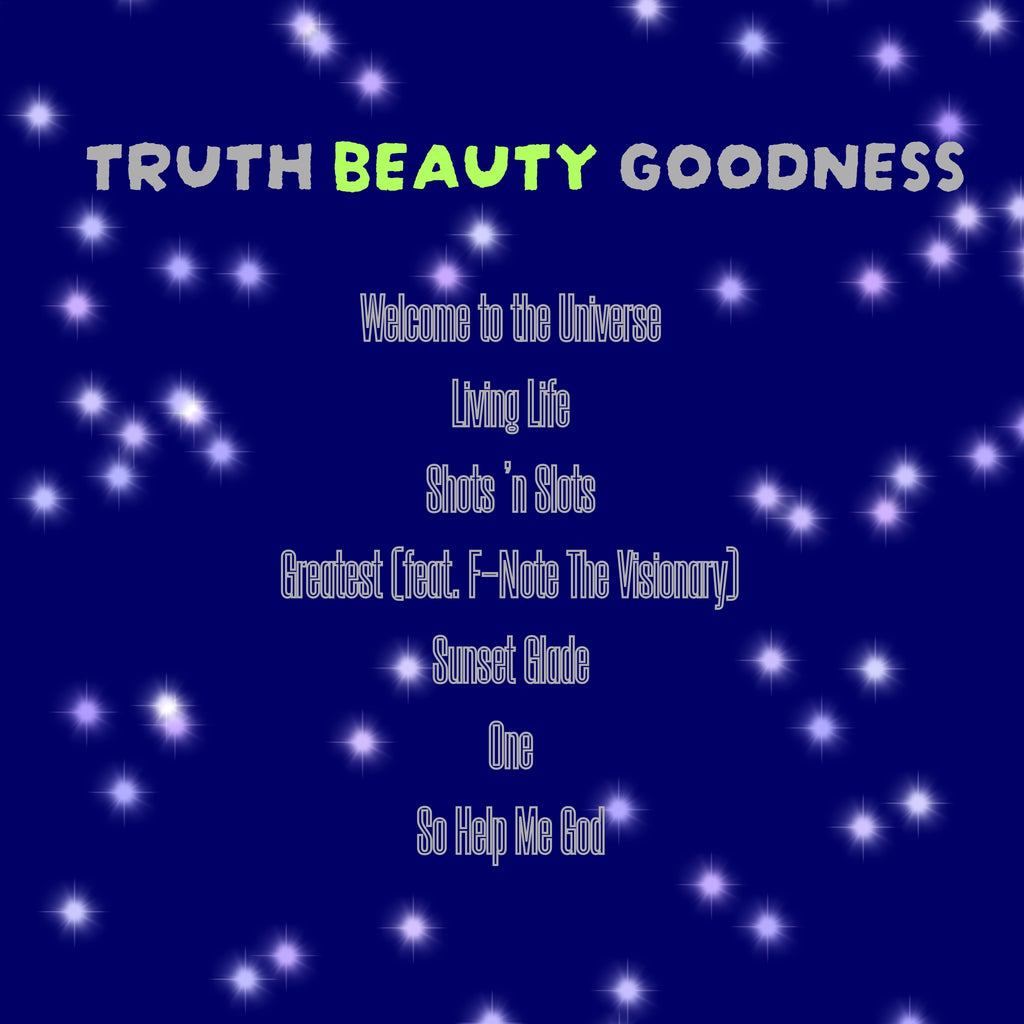 Truth Beauty Goodness