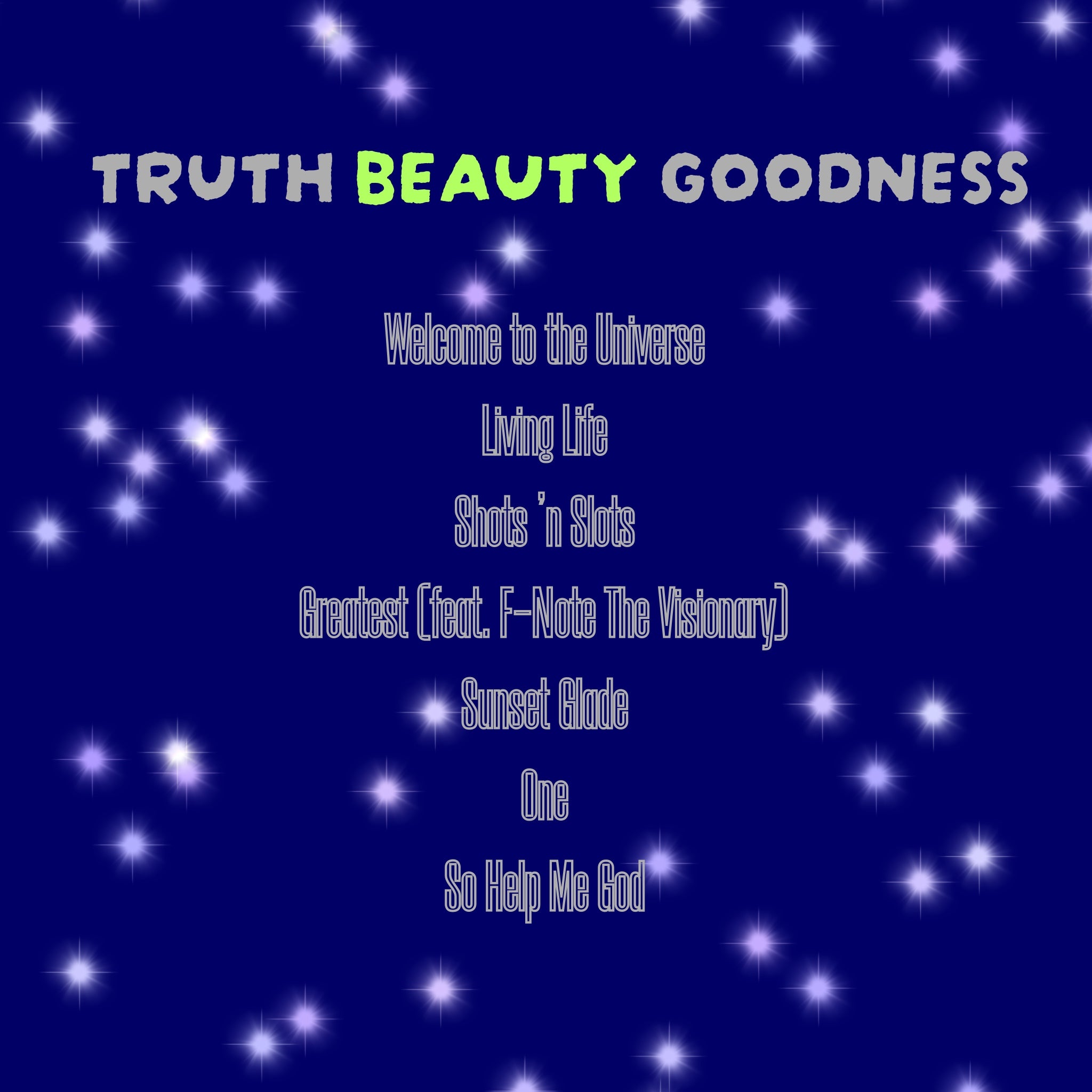 Truth Beauty Goodness